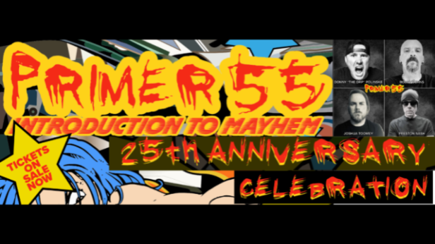 Primer 55:  25th Anniversary of Introduction To Mayhem