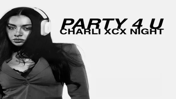 party 4 U CHARLI XCX Night