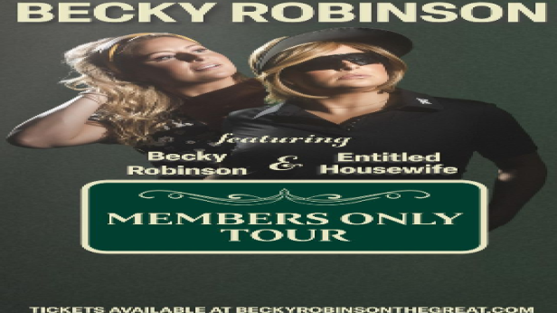 Becky Robinson: Entitled Housewife