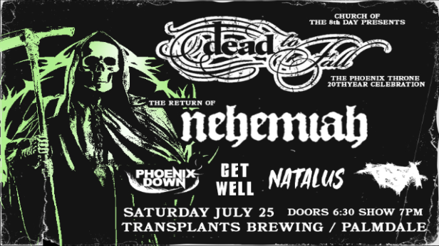DEAD TO FALL / NEHEMIAH / PHOENIX DOWN / GET WELL / NATALUS / TAJA