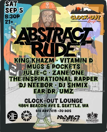 Clock-Out Lounge Presents: Abstract Rude w/ King Khazm, Vitamin D + more