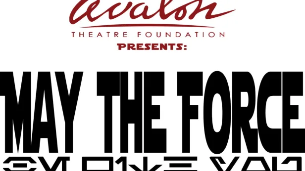 May The Force – A Star Wars Celebration Event